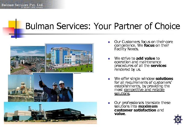 Bulman Services: Your Partner of Choice n n Our Customers focus on their core