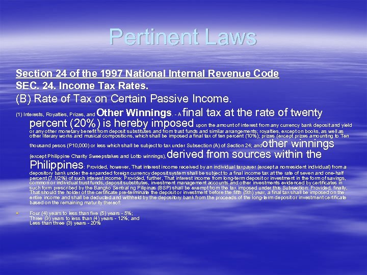 Pertinent Laws Section 24 of the 1997 National Internal Revenue Code SEC. 24. Income