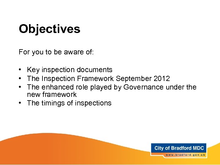 Objectives For you to be aware of: • Key inspection documents • The Inspection