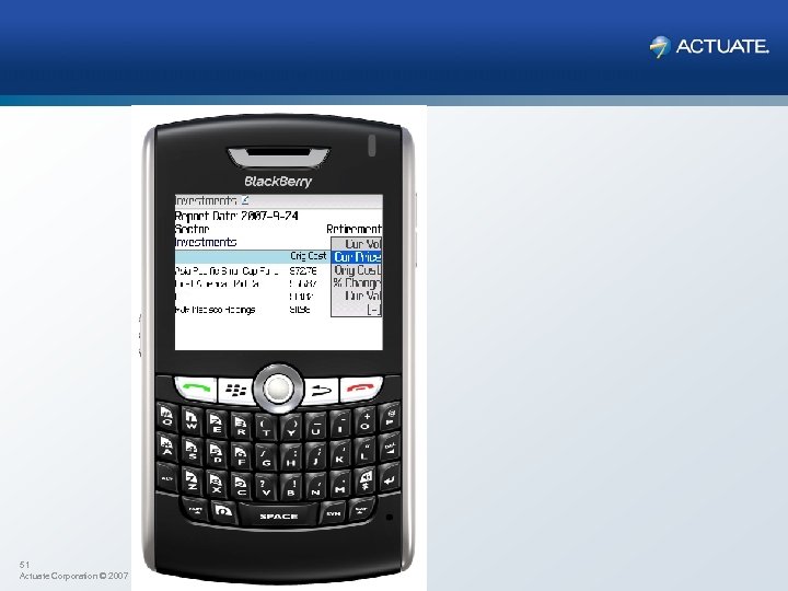 51 Actuate Corporation © 2007 