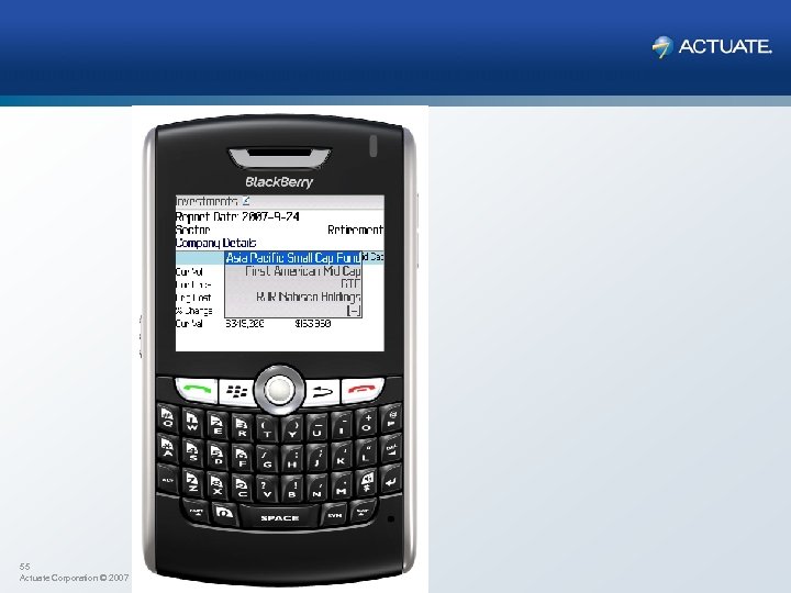 55 Actuate Corporation © 2007 