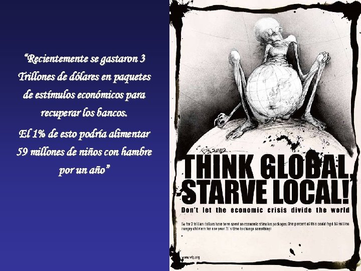 “Recientemente se gastaron 3 Trillones de dólares en paquetes de estímulos económicos para recuperar