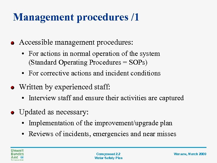 Management procedures /1 Accessible management procedures: • For actions in normal operation of the