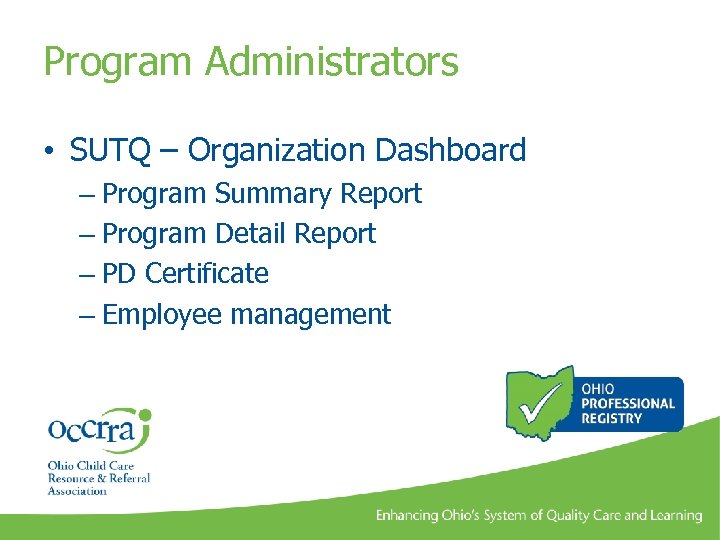 Program Administrators • SUTQ – Organization Dashboard – Program Summary Report – Program Detail