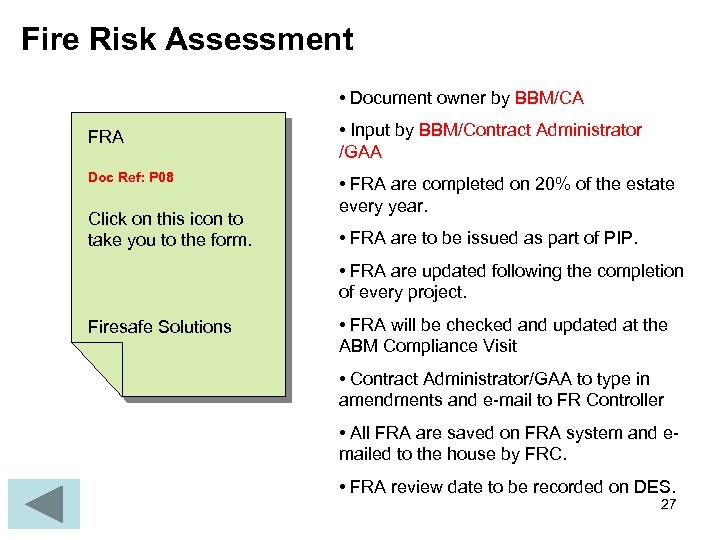 Fire Risk Assessment • Document owner by BBM/CA FRA Doc Ref: P 08 Click