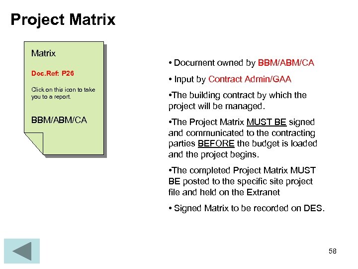Project Matrix Doc. Ref: P 26 Click on this icon to take you to
