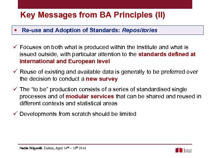 Key Messages from BA Principles (II) § Re-use and Adoption of Standards: Repositories ü