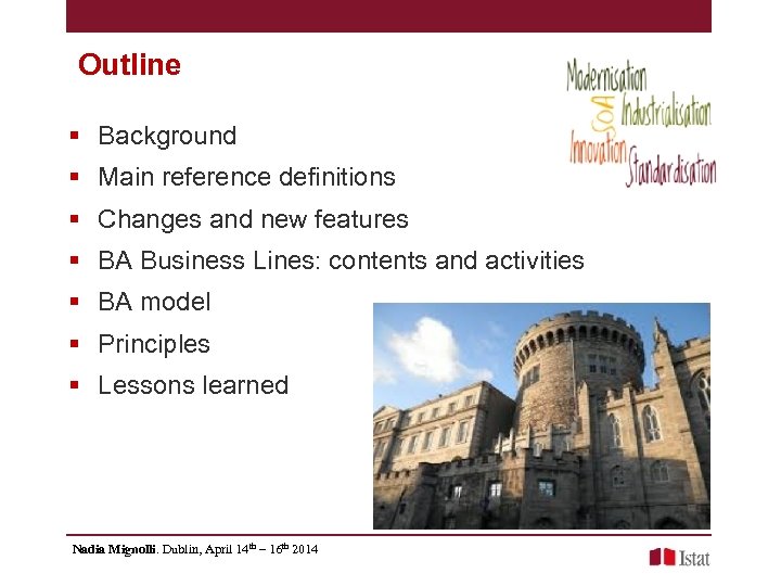Outline § Background § Main reference definitions § Changes and new features § BA