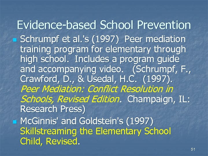 Evidence-based School Prevention n Schrumpf et al. 's (1997) Peer mediation training program for