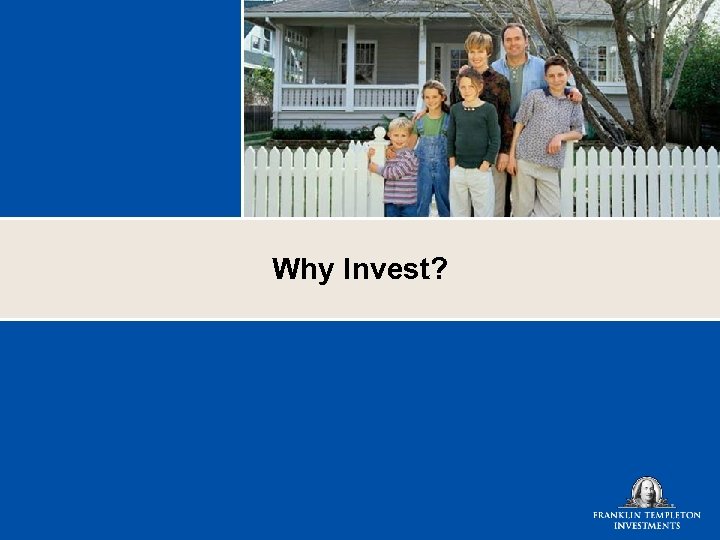 Why Invest? 
