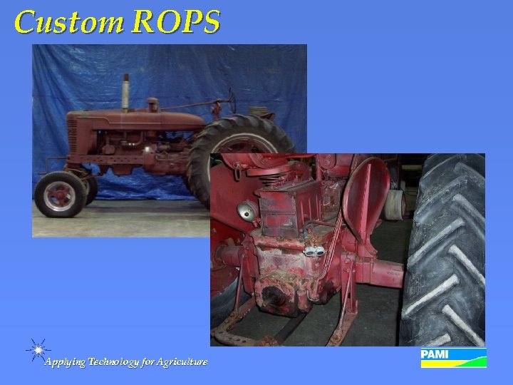 Custom ROPS Applying Technology for Agriculture 