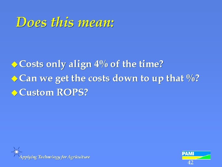 Does this mean: u Costs only align 4% of the time? u Can we