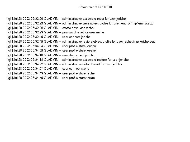 Government Exhibit 10 [ gl ] Jul 28 2002 06: 32: 20 GLADMIN --