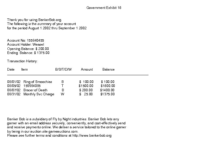 Government Exhibit 16 Thank you for using Banker. Bob. org. The following is the