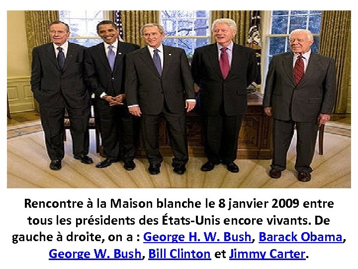 Rencontre à la Maison blanche le 8 janvier 2009 entre tous les présidents des