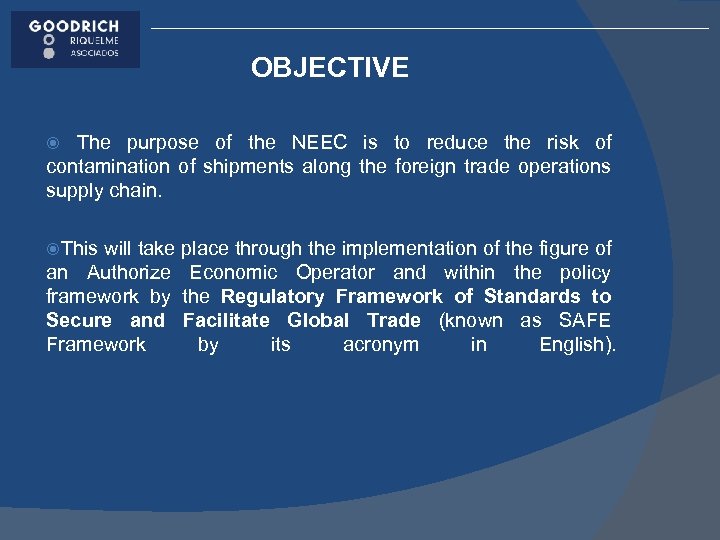 OBJECTIVE The purpose of the NEEC is to reduce the risk of contamination of