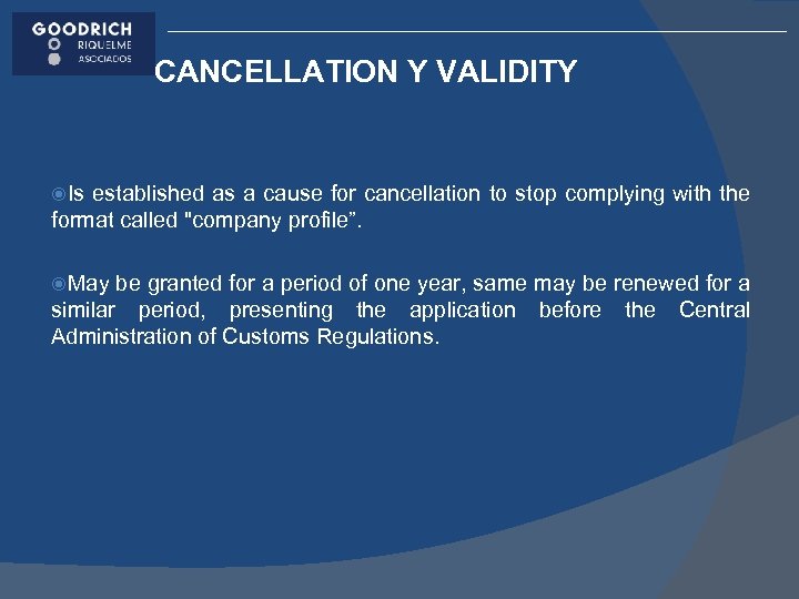 CANCELLATION Y VALIDITY Is established as a cause for cancellation to stop complying with