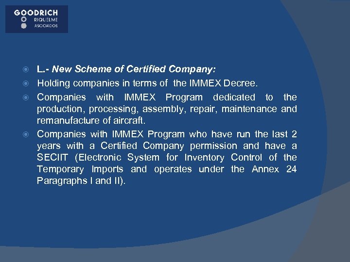 L. - New Scheme of Certified Company: Holding companies in terms of the IMMEX