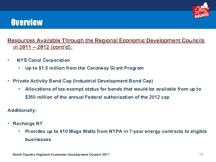 Overview Resources Available Through the Regional Economic Development Councils in 2011 – 2012 (cont’d):