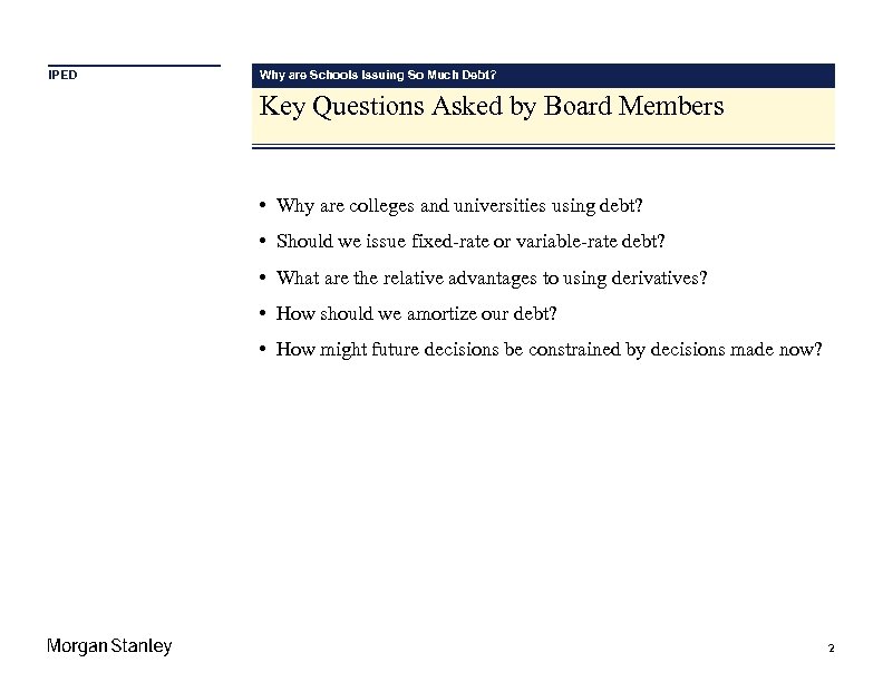 IPED Why are Schools Issuing So Much Debt? Key Questions Asked by Board Members