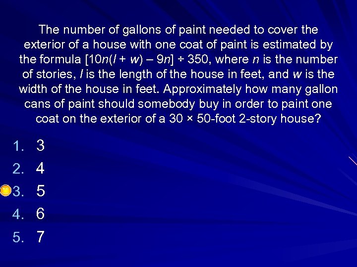 The number of gallons of paint needed to cover the exterior of a house