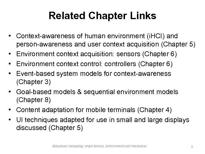 Related Chapter Links • Context-awareness of human environment (i. HCI) and person-awareness and user