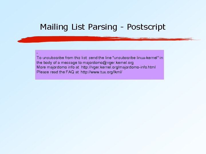 Mailing List Parsing - Postscript To unsubscribe from this list: send the line "unsubscribe