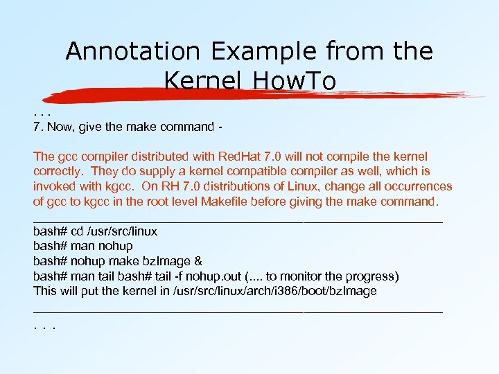 Annotation Example from the Kernel How. To. . . 7. Now, give the make