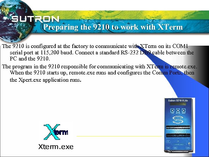 Preparing the 9210 to work with XTerm The 9210 is configured at the factory