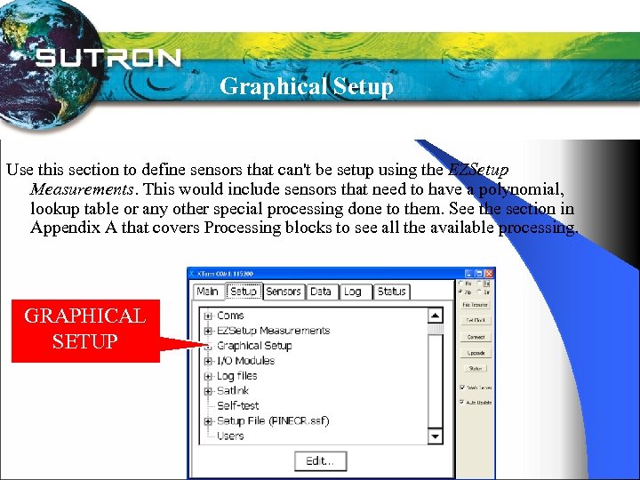 Graphical Setup Use this section to define sensors that can't be setup using the
