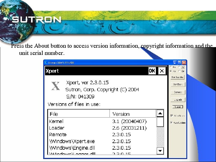  Press the About button to access version information, copyright information and the unit