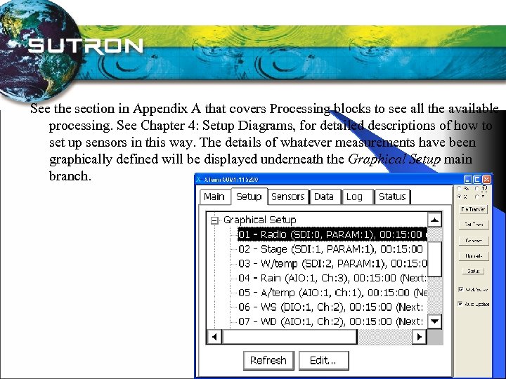 See the section in Appendix A that covers Processing blocks to see all the