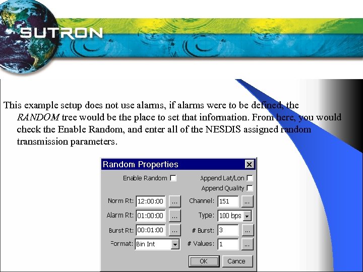 This example setup does not use alarms, if alarms were to be defined, the