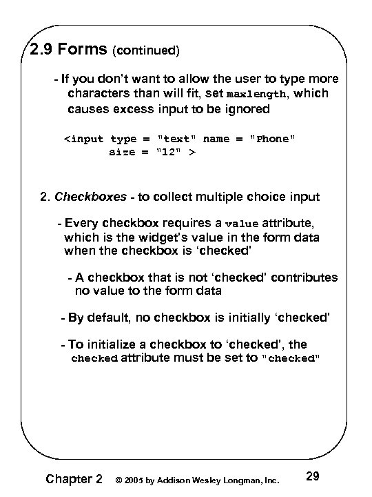 2. 9 Forms (continued) - If you don’t want to allow the user to 2. 9 Forms (continued) - If you don’t want to allow the user to