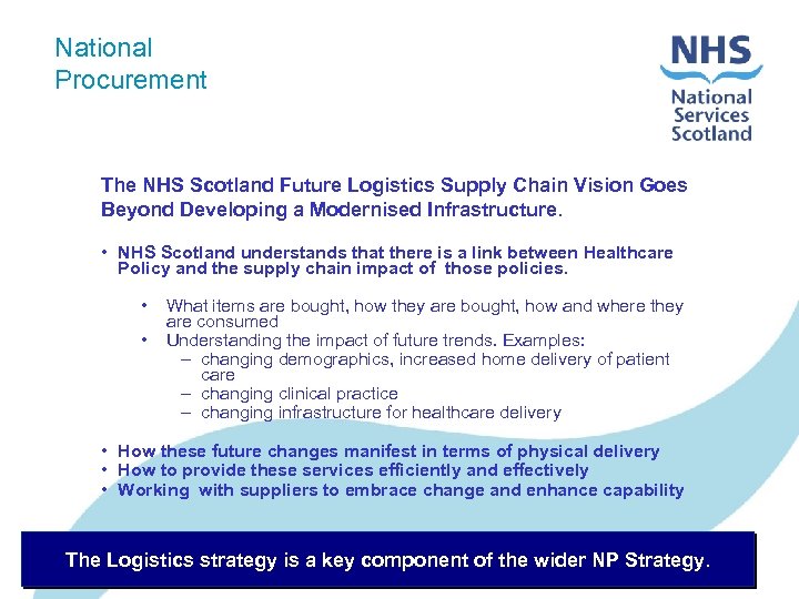 National Procurement The NHS Scotland Future Logistics Supply Chain Vision Goes Beyond Developing a