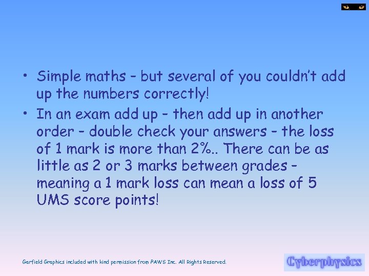  • Simple maths – but several of you couldn’t add up the numbers