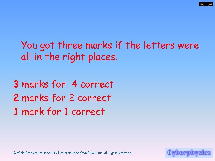 You got three marks if the letters were all in the right places. 3