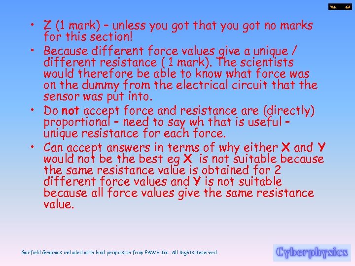  • Z (1 mark) – unless you got that you got no marks