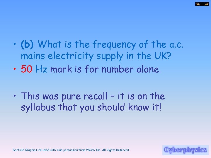  • (b) What is the frequency of the a. c. mains electricity supply