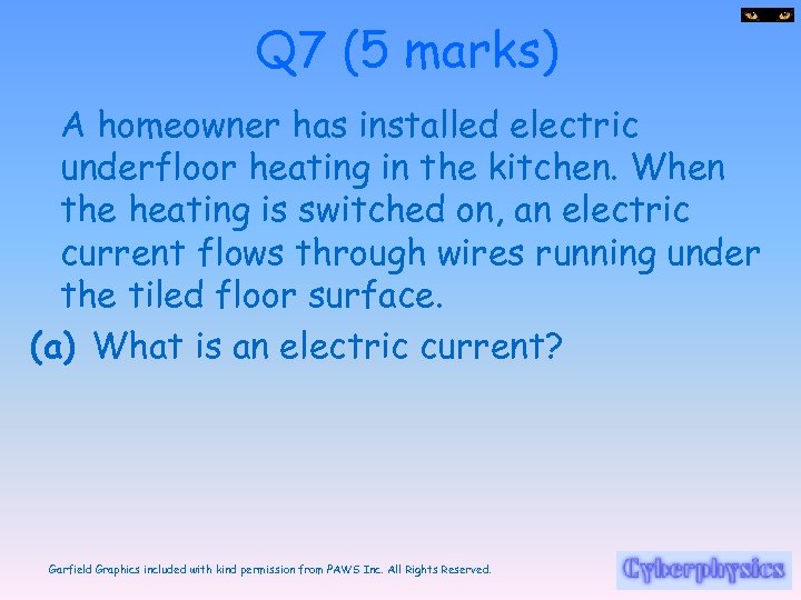 Q 7 (5 marks) A homeowner has installed electric underfloor heating in the kitchen.