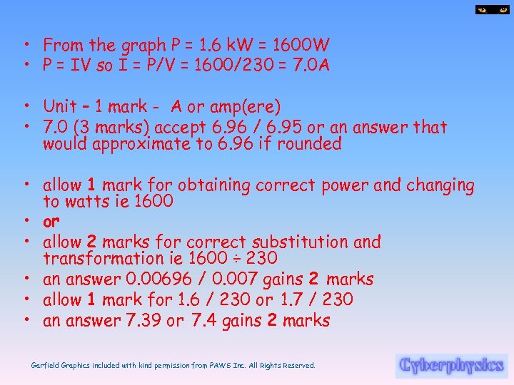 • From the graph P = 1. 6 k. W = 1600 W
