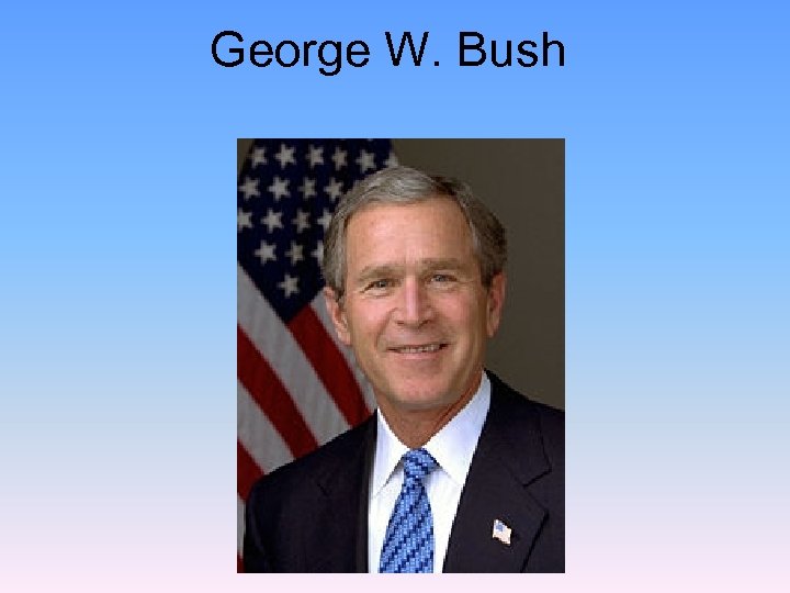 George W. Bush 
