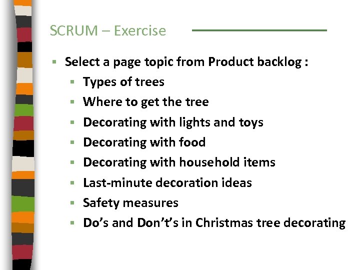 SCRUM – Exercise § Select a page topic from Product backlog : § Types