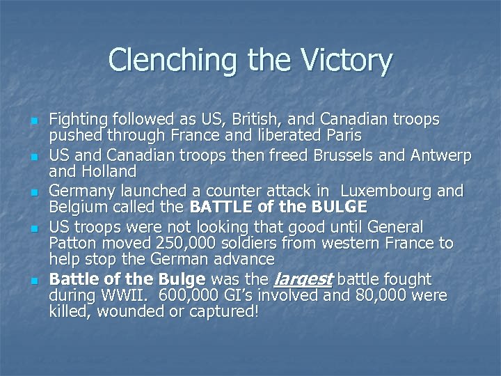 Clenching the Victory n n n Fighting followed as US, British, and Canadian troops