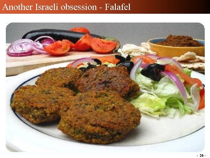 Another Israeli obsession - Falafel - 20 - 