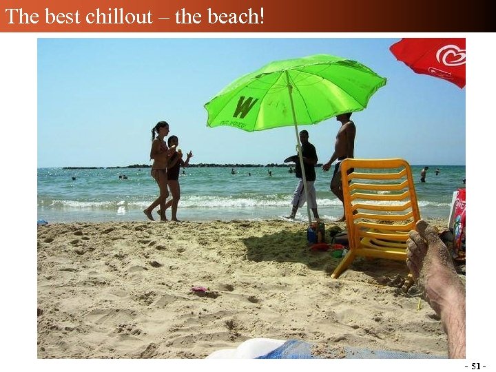 The best chillout – the beach! - 51 - 