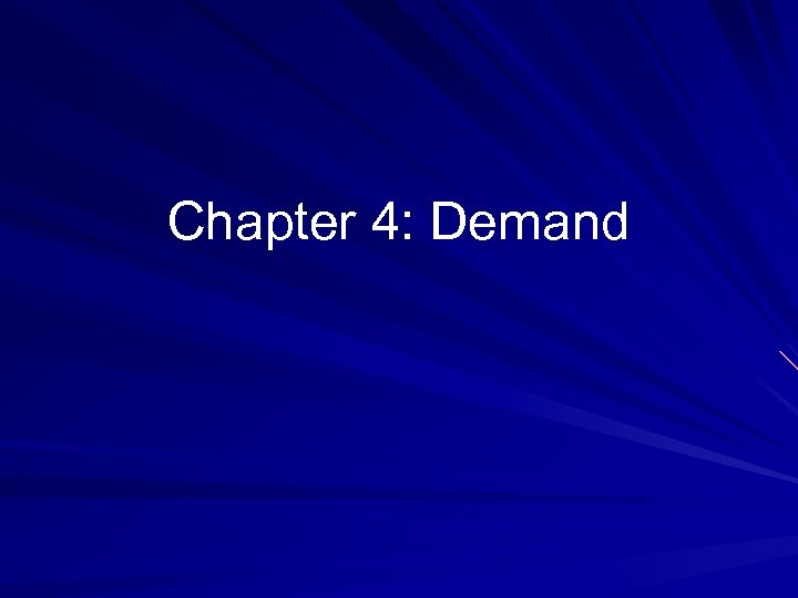 Chapter 4: Demand 