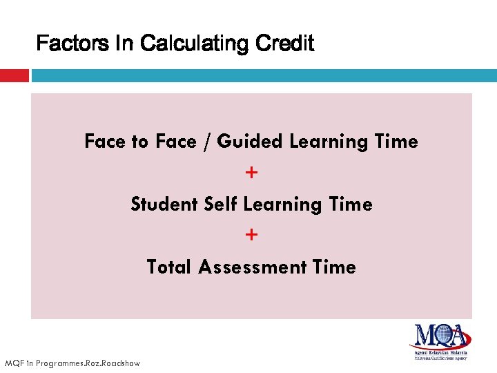 Factors In Calculating Credit Face to Face / Guided Learning Time + Student Self