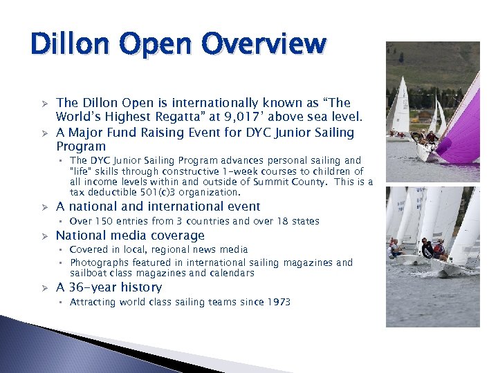 Dillon Open Overview Ø Ø The Dillon Open is internationally known as “The World’s