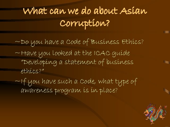 What can we do about Asian Corruption? ~Do you have a Code of Business